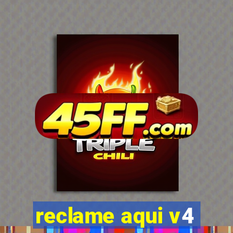 reclame aqui v4